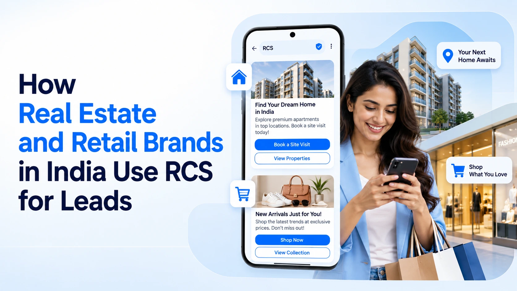 Real estate and retail brands in India using RCS Business Messaging to convert leads faster